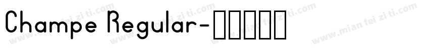 Champe Regular字体转换